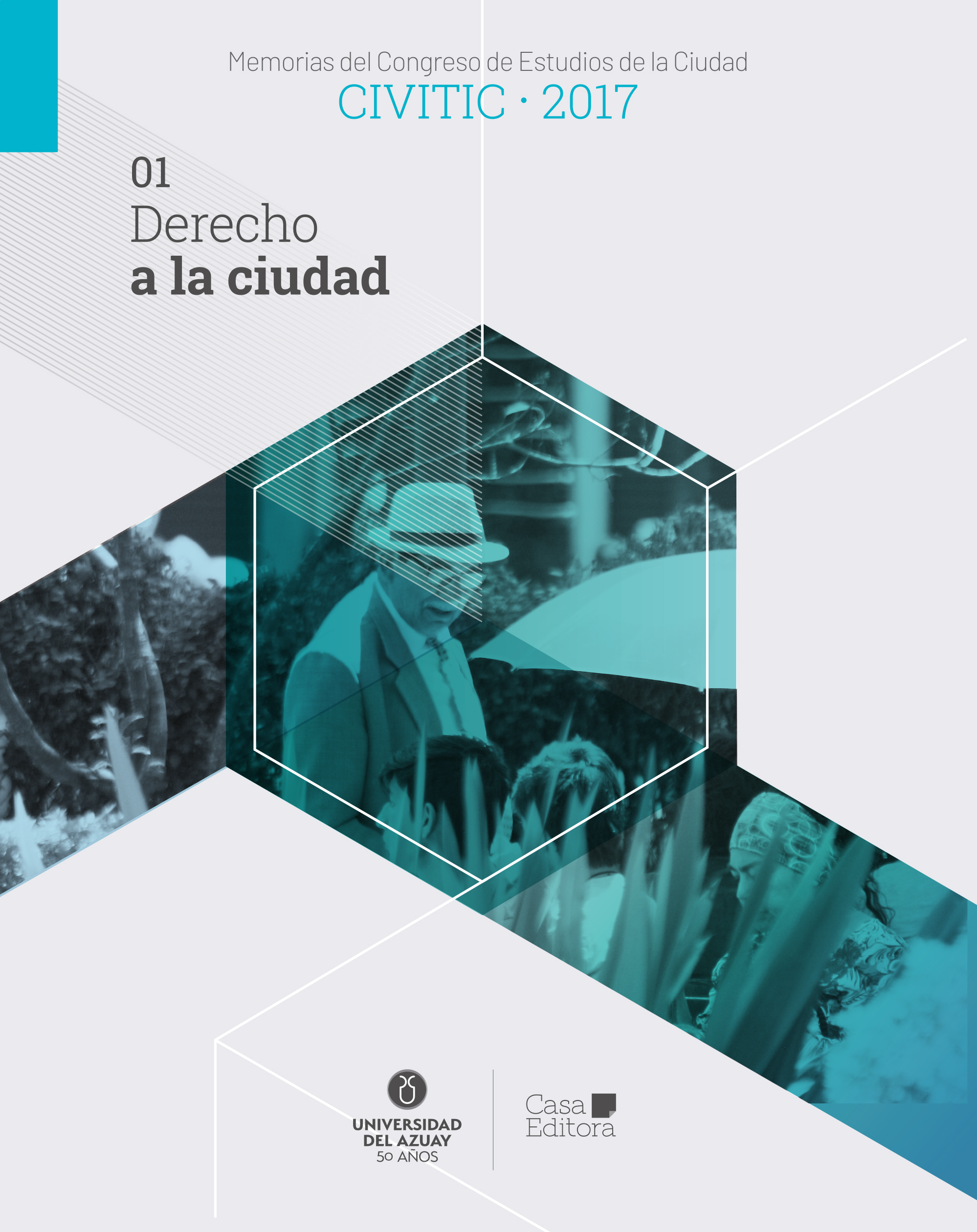 					Afficher Memorias del Congreso de Estudios de la Ciudad CIVITIC 2017 -  Derecho a la ciudad
				